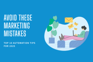 Top 10 Marketing Automation Mistakes